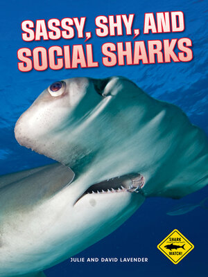 cover image of Sassy, Shy and Social Sharks